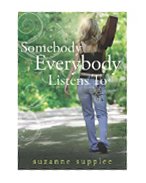 Somebody Everybody Listens to