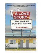 Love Story Starring My Dead Best Friend