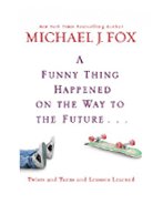 Funny Thing Happened on the Way to the Future