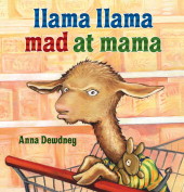 Llama, Llama Mad at Mama by Anna Dewdney