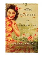All the Flowers in Shanghai