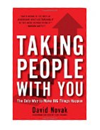 Taking People with You: The Only Way to Make Big Things Happen