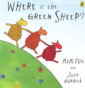 Where is the Green Sheep? by Mem Fox