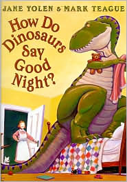 How do Dinosaurs Say Goodnight?  by Jane Yolen cover