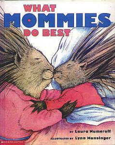 What Mommies do Best by Laura Numeroff cover