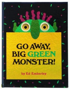 Go Away Big Green Monster by Ed Emberley cover