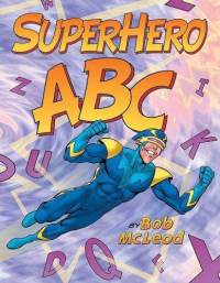 Superhero ABC by Bob McLeod cover