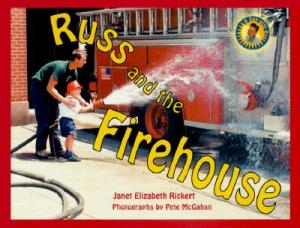 Russ and the Firehouse by Elizabeth Rickert