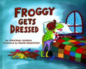 Froggy Gets Dressed by Jonathan London