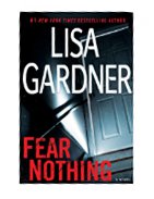 	FEAR NOTHING / by Lisa Gardner.	