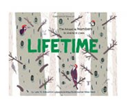 	LIFETIME:  THE AMAZING NUMBERS IN ANIMAL LIVES	