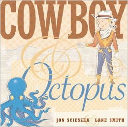 Cowboy and Octopus by Jon Scieszka cover