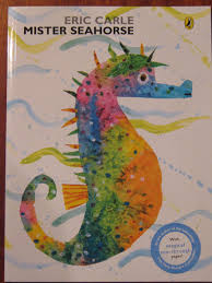 Mister Seahorse by Eric Carle