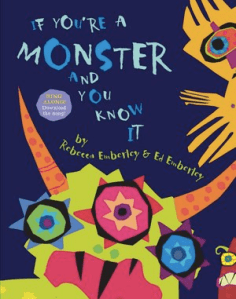 If You’re a Monster and You Know It by Rebecca and Ed Emberley