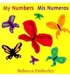 My Numbers Mis Numeros by Rebecca Emberly