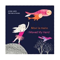  Movi La Mano / I Moved My Hand (Bilingual) 